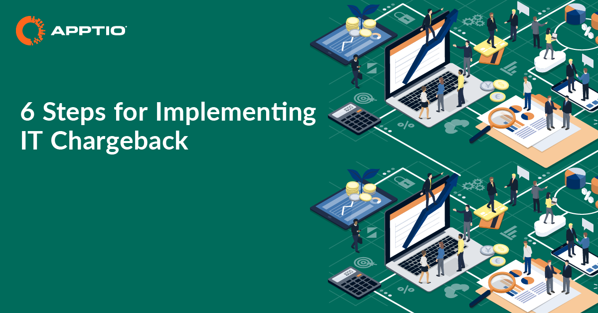 6 Steps for Implementing IT Chargeback Apptio
