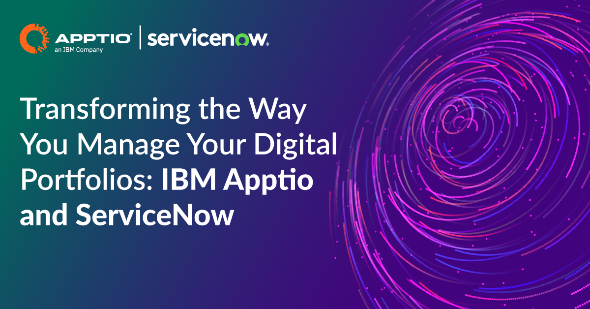 Transforming the Way You Manage Your Digital Portfolios: IBM Apptio and ...