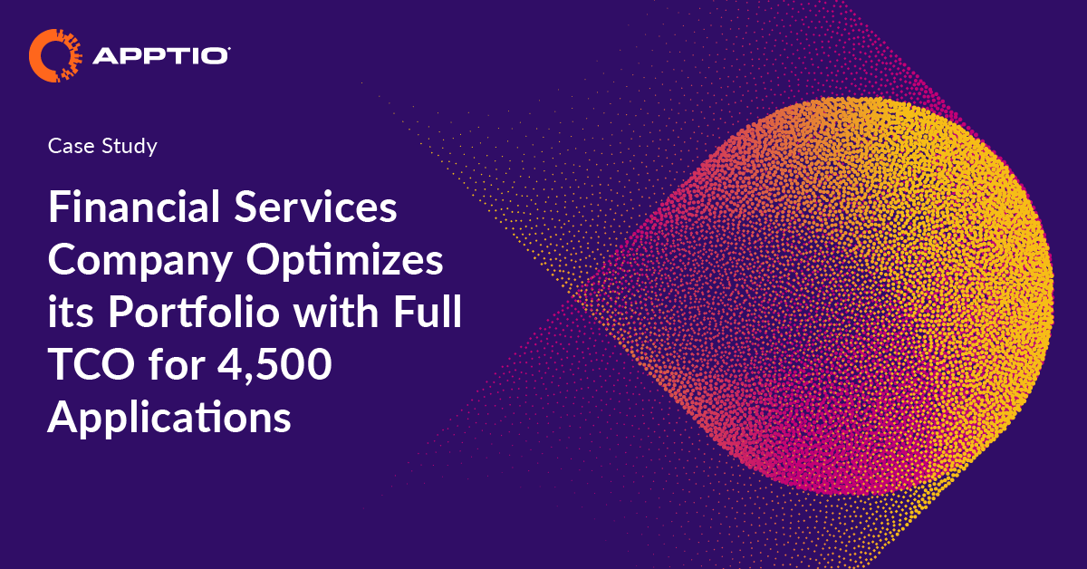 Financial Services Company Optimizes Its Portfolio With Full TCO for