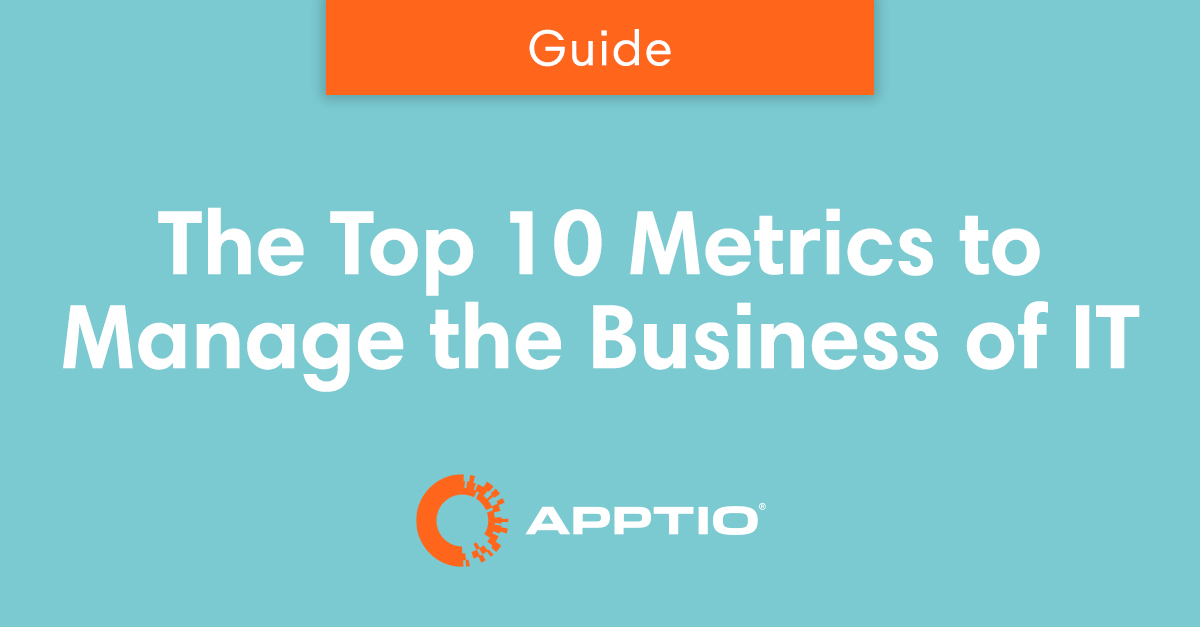 10 Essential IT Metrics Apptio
